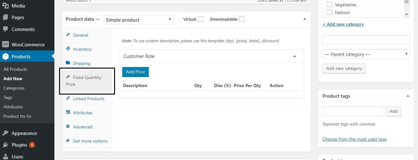 restrict the quantity field to selected numbers in WooCommerce - The Fixed Quantity Price tab under Add New Product