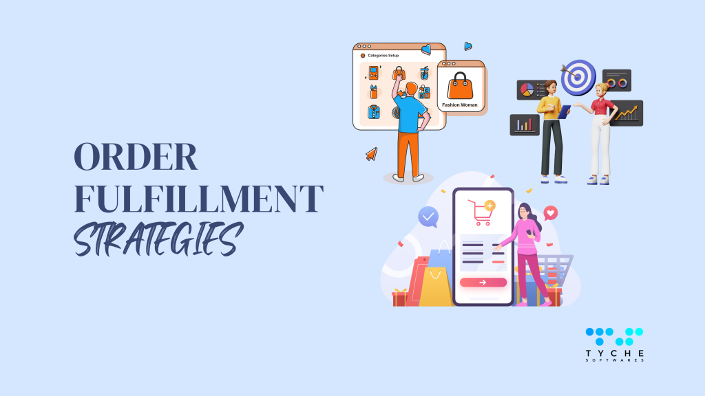 Ecommerce Order Fulfillment strategy